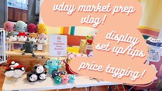 Market Prep Vlog! Everything I crocheted, display set up/tips, price tagging!