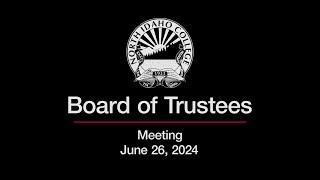 North Idaho College Board of Trustees Meeting: June 26, 2024