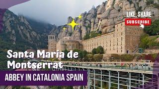 Santa Maria de Montserrat Abbey in Catalonia Spain | Learning Audibles