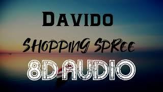 Davido - Shopping Spree (8D Audio)  ft.Chris Brown ,Young Thug| DJBS 8D