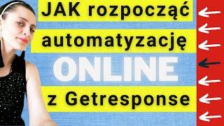 Jak zacząć AUTOMATYZACJĘ online w GETRESPONSE