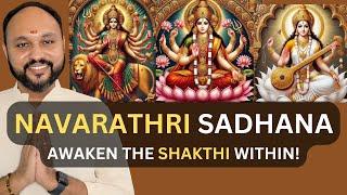 Navaratri Sadhana I Awaken the Shakthi Within I Sreejith Krishnan