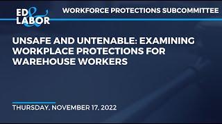 Unsafe and Untenable: Examining Workplace Protections for Warehouse Workers