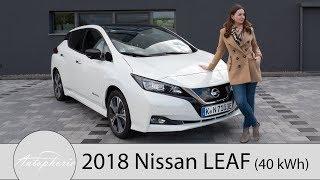  2018 Nissan LEAF Fahrbericht / 40 kWh Batterie mit 110 kW E-Motor - Autophorie