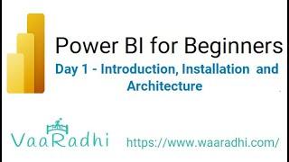 Day1 - Power BI Introduction & Installation