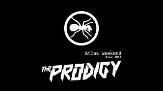 The Prodigy - Atlas Weekend 2017 Киев