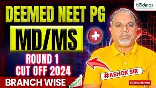 NEET PG 2024 : Deemed University Round 1 Cutoff : Deemed MD/MS Branch-Wise Cut-Off Analysis #neetpg