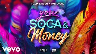 Nadia Batson - You, Soca & Money (Audio) ft. Dan Evens