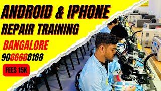 Best Mobile Repair Training institute in Bangalore | Android and iPhone #free  #chipleveltraining