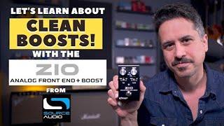 The Source Audio Zio - The LAST Clean Boost Pedal for Guitar you may ever need!