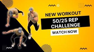 See How Long It Takes You to Complete this 50/25 Rep Challenge Workout!