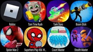 Roblox, Tom Time Rush, Tank Stars, Boom Stick, Spider Man 2, Count Master, Stealth Master