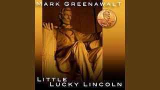 Little Lucky Lincoln