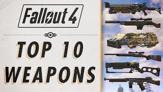 Fallout 4 - Top 10 Weapons