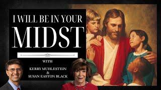 S4 E16 I Will Be in Your Midst, Susan Black on God Bringing Key Converts (D&C 30-36)