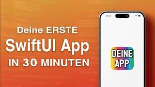 Anfänger SwiftUI Tutorial: Deine erste iOS APP - Deutsch 2024