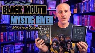 Co-Book Of The Month for February 2025 | Black Mouth by Ronald Malfi & Mystic River by Dennis Lehane