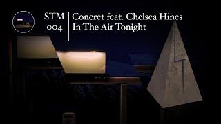 Concret feat. Chelsea Hines - In The Air Tonight