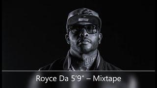 Royce Da 5’9″ – Mixtape (feat. DJ Premier, Gang Starr, Group Home, Black Milk, Bun B, Lady Of Rage)