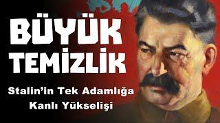 Büyük Temizlik - Stalin'in Tek Adamlığa Kanlı Yükselişi