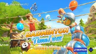 World of Longplays Live QuickLook: Badminton Time! VR (PSVR2) featuring ScHlAuChi