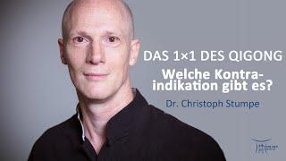 Welche Kontraindikationen gibt es?  | Das 1 Mal 1 des Qigong | Dr. Christoph Stumpe