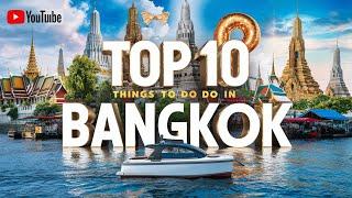 Top 10 Things to Do in Bangkok Thailand | Must-See Attractions & Activities