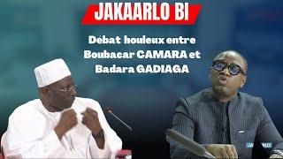 Débat houleux entre Boubacar CAMARA et Badara GADIAGA