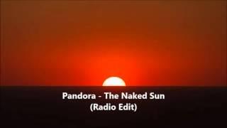 Pandora  - The Naked Sun (Radio Edit) 1995