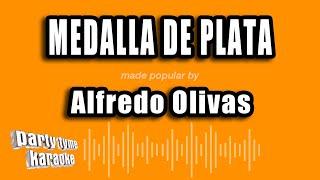 Alfredo Olivas - Medalla De Plata (Versión Karaoke)