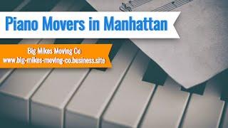 Big Mike's Moving Co | Piano Movers in Manhattan #PianoMovers #MoversManhattan #MovingCompany