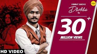 HIMMAT SANDHU : Dhokha (Official Video) Gill Raunta | Punjabi Sad Song | Ishtar Punjabi