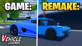 I Tried REMAKING Vehicle Legends!