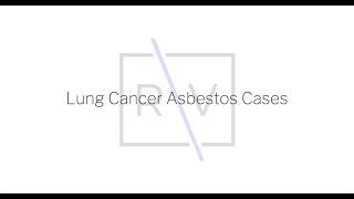 What You Should Know About Lung Cancer Asbestos Cases | Richmond Vona, LLC