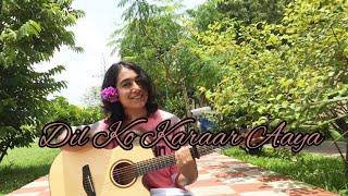 Dil Ko Karaar Aaya ||Yasser Desai || Neha  Kakkar || Cover || Sanjara Javed