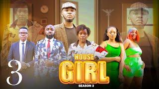 HOUSE GIRL EP 04  | S3 | Love Story 