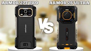 Ulefone Armor 27T Pro vs Ulefone Armor 26 Ultra
