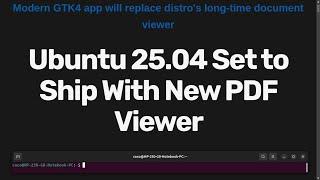 Ubuntu 25.04 Set to Ship With New PDF Viewer