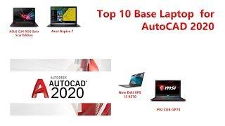 10 Base Laptop For Use Autodesk AutoCAD 2020