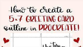 How to create a 5x7 greeting card outline in Procreate!