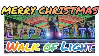 LIPA CITY WALK OF LIGHT Ala eh pasko na sa lipa!