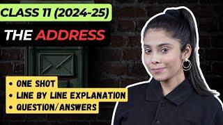 The Address Class 11 English | One Shot | The Address Detailed Explanation In Hindi | 2024-25