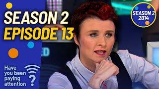 Season 2 Episode 13 | Have You Been Paying Attention? #HYBPA