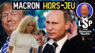 Ukraine, Afrique : Trump et Poutine vont humilier Macron - François Martin dans Le Samedi Politique