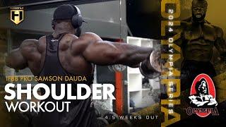 Build Champion Level Shoulders | Samson Dauda | 4.5 Weeks Out Mr. Olympia 2024 | HOSSTILE