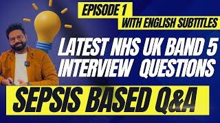 Sepsis | NHS BAND 5 Interviews Most Frequently Asked Question | Six Bundles | Scenario Based Answers