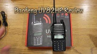 Baofeng UV-82HP Review