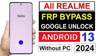 All Realme FRP Bypass Android 13 Without Pc New 2024 All Realme Google Account Bypass Without Pc