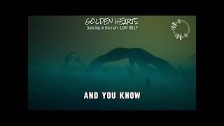 Slim Dilly GOLDEN HEARTS | Lyrics video