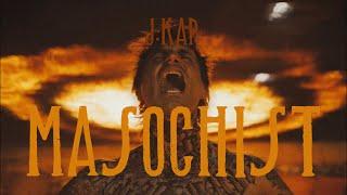 J.Kap - Masochist - Official Music Video